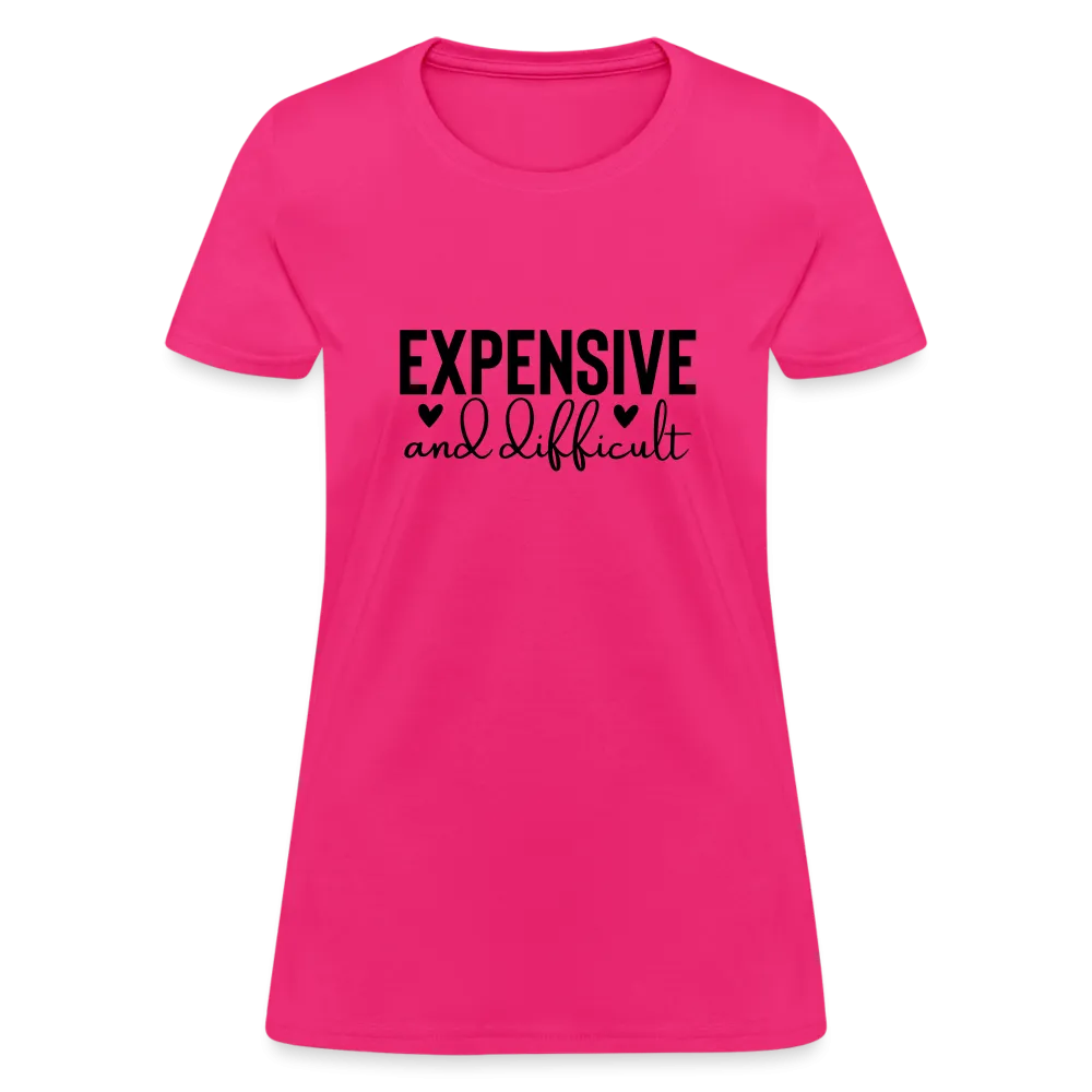 Expensive and Difficult Women's Contoured T-Shirt