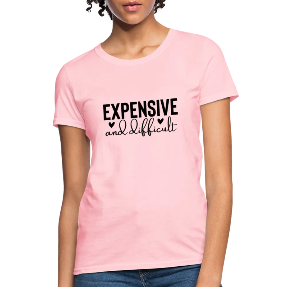 Expensive and Difficult Women's Contoured T-Shirt