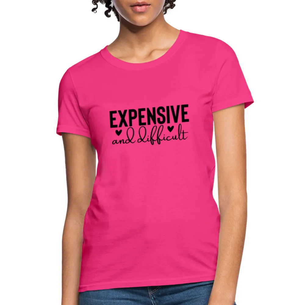 Expensive and Difficult Women's Contoured T-Shirt