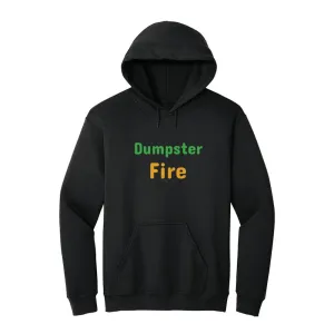 Soft and comfortable dumpster fire text sweat shirt